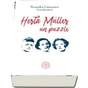 Herta Muller, un puzzle. Studii, eseuri si alte texte - Balotescu Florin