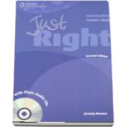 Just Right Intermediate. Teachers Book with Class Audio CD