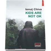 Kids are not OK de Ionut Chiva