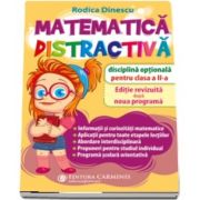 Matematica distractiva. Disciplina optionala pentru clasa a II-a - Editie revizuita dupa noua programa