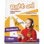 Right on! Limba moderna 1 - caiet de engleza, pentu clasa a VI-a, Workbook