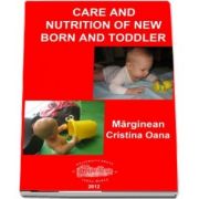 Care and nutrition of new born and toddler