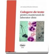 Culegere de teste pentru masteranzii de laborator clinic, editie color