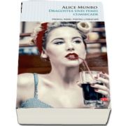 Dragostea unei femei cumsecade de Alice Munro