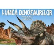 Lumea dinozaurilor