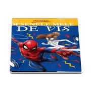 Marvel. Spider-Man. Colectia - Desenele mele de vis