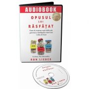 Opusul lui rasfatat. Audiobook - Ron Lieber