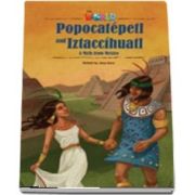 Our World Readers. Popocatepetl and Iztaccihuatl. British English