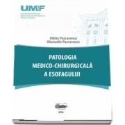 Patologia medico-chirurgicala a esofagului