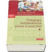 Pedagogia invatamantului primar si prescolar. Volumul I