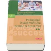 Pedagogia invatamantului primar si prescolar. Volumul II