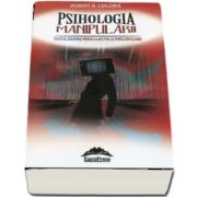 Psihologia manipularii. Editia brosata