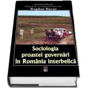 Sociologia proastei guvernari in Romania interbelica