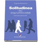 Solitudinea sau singur printre ceilalti