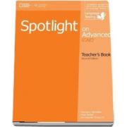 Spotlight on Advanced. Teachers Book