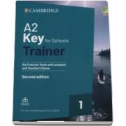 A2 Key for Schools Trainer 1 for the Revised Exam from 2020 Six Practice Tests with Answers and Teachers Notes with Downloadable Audio