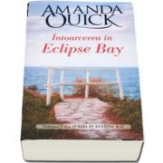 Intoarcerea in Eclipse Bay de Amanda Quick