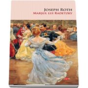 Marsul lui Radetzky (CPT) - Joseph Roth