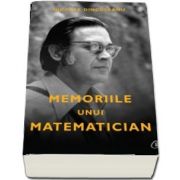 Memoriile unui matematician de Nicolae Dinculeanu