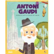 MICII EROI. Antoni Gaudi