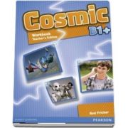 Cosmic B1 plus Workbook. Teachers Edition and Audio CDPack