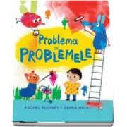 Problema cu problemele de Rachel Rooney