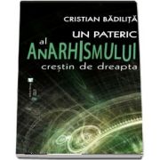 Un pateric al anarhismului crestin de dreapta