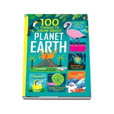 100 things to know about Planet Earth