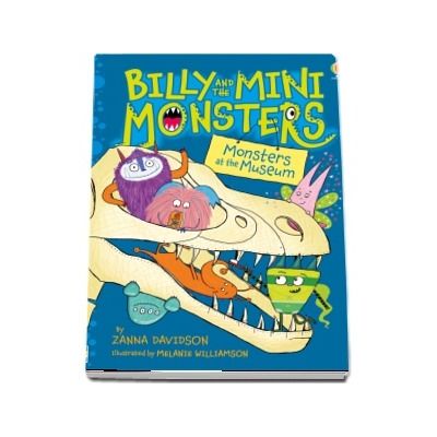 Billy and the Mini Monsters Monsters at the Museum