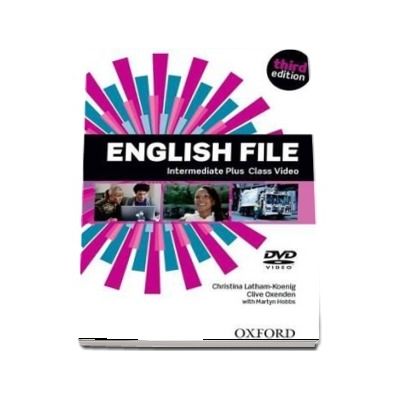 English File third edition: Intermediate Plus: Class DVD: The best way to get your students talking