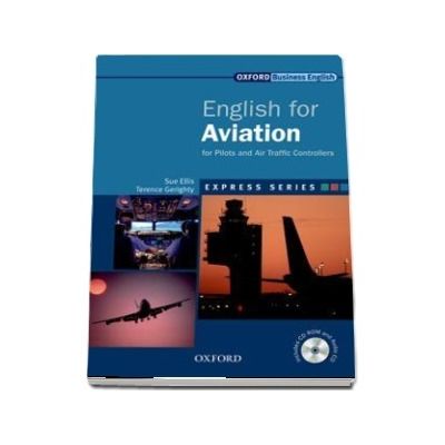 Express Series: English for Aviation: for Pilots and Air Traffic Controllers