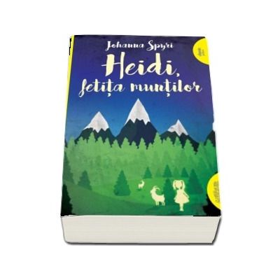 Heidi, fetita muntilor. Editia paperback - Colectia, classic yellow