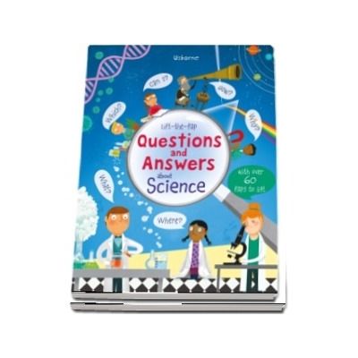 Lift-the-flap questions and answers about science