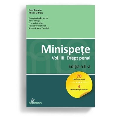 Minispete. Volumul III. Drept penal. Editia a II-a