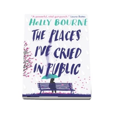 The Places Ive Cried in Public