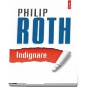 Philip Roth, Indignare. Editia 2020