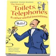 The story of toilets, telephones and other useful inventions