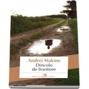 Dincolo de frontiere - Traducere din limba franceza si note de Daniel Nicolescu