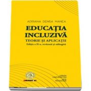 Educatia incluziva. Teorie si aplicatii - Editia a II-a, revazuta si adaugita