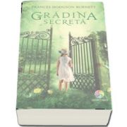 Gradina secreta de Frances Hodgson Burnett