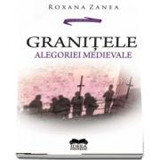 Zanea Roxana, Granitele alegoriei medievale