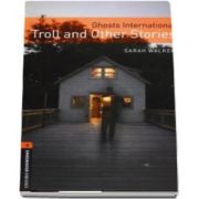 Oxford Bookworms Library. Level 2. Ghosts International. Troll and Other Stories audio CD pack