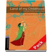 Oxford Bookworms Library Level 4. Land of my Childhood. Stories from South Asia. Audio CD pack