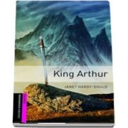 Oxford Bookworms Library Starter Level. King Arthur. Book