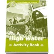 Oxford Read and Imagine Level 3. High Water activity book