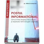 Postul informational. Omul intre linistea filocalica si explozia tehnologiei digitale