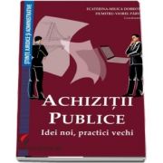 Achizitii publice - Idei noi, practici vechi