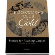 Bookworms Club Stories for Reading Circles. Gold (Stages 3 and 4)
