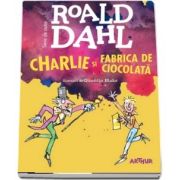 Dahl Roald, Charlie si Fabrica de Ciocolata. Format mare