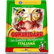 Comunicare in limba moderna italiana. Manual pentru clasa I